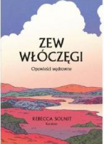 Zew Włóczęgi. Opowieści Wędrowne