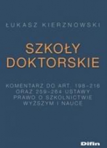 Szkoły doktorskie. Komentarz do art. 198-216 i...