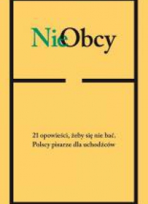 NieObcy. 21 opowieści, żeby się nie bać