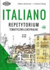 Italiano. Repetytorium tematyczno-leksykalne B1-B2