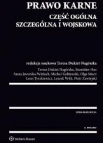 Prawo karne. Część ogólna, szczególna i wojskowa