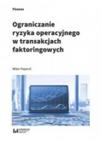 Ograniczanie ryzyka operacyjnego w transakcjach...