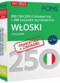 250 ćwiczeń/250 zagadek gramatyka. Włoski 2w1