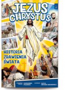 Jezus Chrystus. Historia zbawienia świata