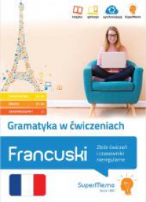 Francuski. Gramatyka w ćwiczeniach A1-C1