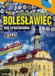 Multiprzewodnik - Bolesławiec. Miasto ceramiki