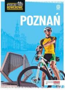 Wycieczki i trasy rowerowe. Poznań i okolice w.2