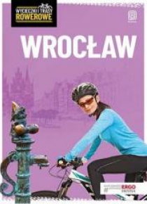 Wycieczki i trasy rowerowe. Wrocław i okolice w.2