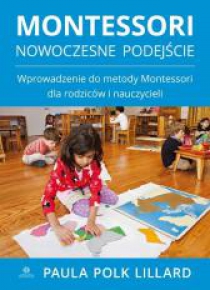 Montessori. Nowoczesne podejście