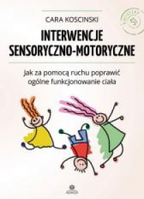 Interwencje sensoryczno - motoryczne