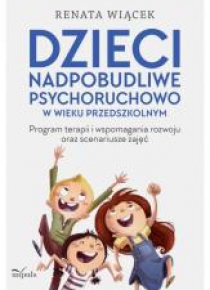 Dzieci nadpobudliwe psychoruchowo w wieku...