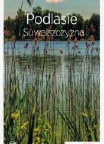 Travelbook. Podlasie i Suwalszczyzna