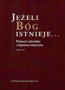 Jeżeli Bóg istnieje... Studia i eseje