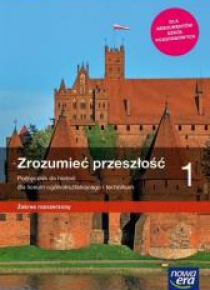 Historia LO 1 Zrozumieć przeszłość ZR w.2019 NE