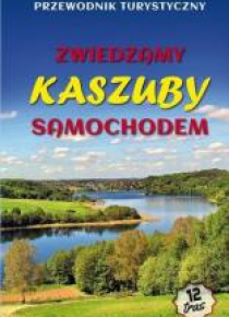 Zwiedzamy Kaszuby samochodem