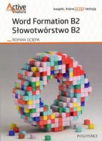 Word Formation B2. Słowotwórstwo B2