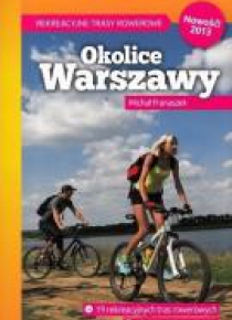 Przewodnik rowerowy - Okolice Warszawy