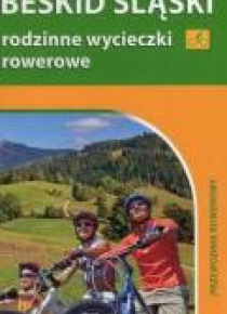 Przewodnik rowerowy - Beskid Śląski