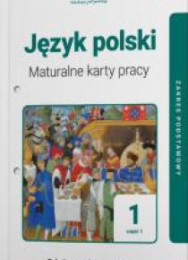 J. polski LO 1 Maturalne karty pracy ZP cz.1 2019