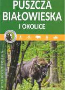 Mapa turystyczna - Puszcza Białowieska i okolice