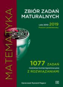 Matematyka LO Zbiór zadań maturalnych 2010-2019 ZP