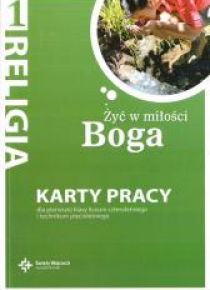 Katechizm LO 1 Żyć w miłości Boga KP NPP DiKŚW