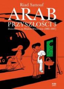 Arab przyszłości T.3 Dzieciństwo na Bliskim Wsch.