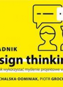 Poradnik design thinking, czyli jak wykorzystać..