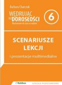 Wędrując ku dorosłości SP 6 scenariusz NPP RUBIKON