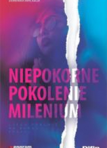 Niepokorne pokolenie milenium