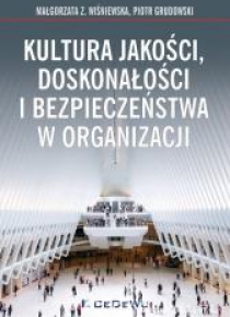 Kultura jakości, doskonałości i bezpieczeństwa...