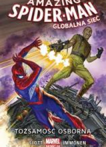 Amazing Spider Man. Globalna sieć:Tożsamość... T.6