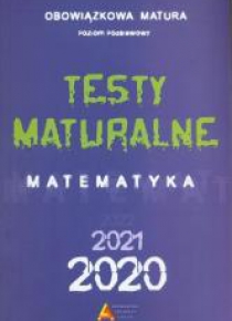 Testy Maturalne. Matematyka 2020 ZP