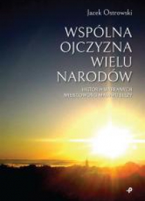 Wspólna ojczyzna wielu narodów. Historia wybranych