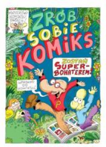 Zrób sobie komiks. Zostań superbohaterem