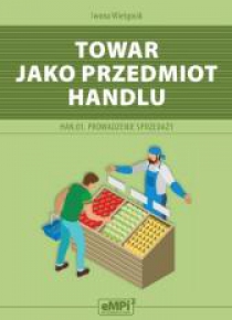 Kwalifikacja HAN.01 Towar jako przedmiot handlu