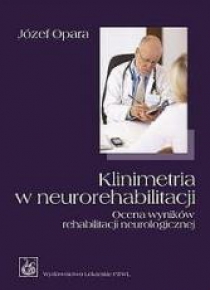 Klinimetria w neurorehabilitacji. Ocena wyników re