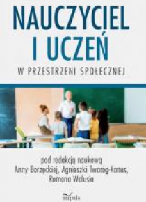 Nauczyciel i uczeń w przestrzeni społecznej