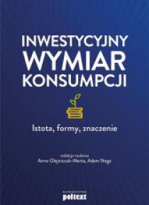 Inwestycyjny wymiar konsumpcji