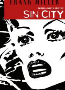 Sin City. Damulka warta grzechu