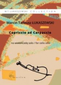 Capriccio ad Carpaccio na wiolonczelę solo