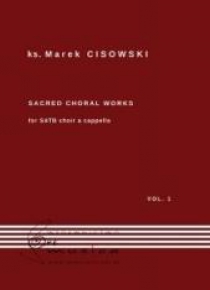 Sacred Choral Works Vol. 1 na czterogłosowy...