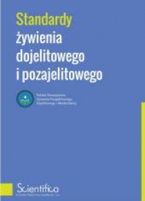 Standardy żywienia dojelitowego i pozajelitowego