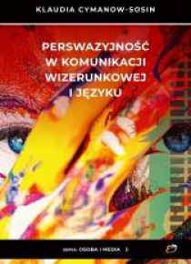 Perswazyjność w komunikacji wizerunkowej i języku