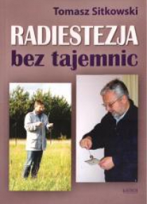 Radiestezja bez tajemnic