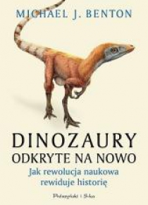 Dinozaury odkryte na nowo