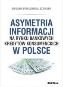 Asymetria informacji na rynku bankowych kredytów..