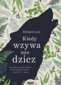 Kiedy wzywa nas dzicz