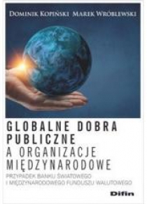 Globalne dobra publiczne a organizacje...