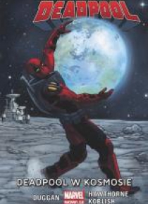 Deadpool T.9 Deadpool w kosmosie